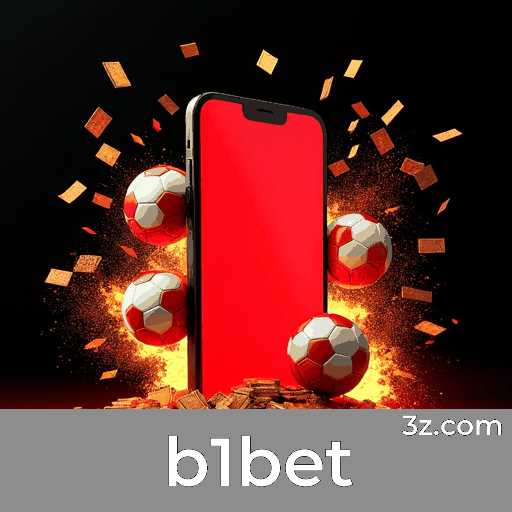 b1bet: Excelência em Apostas Esportivas no Brasil